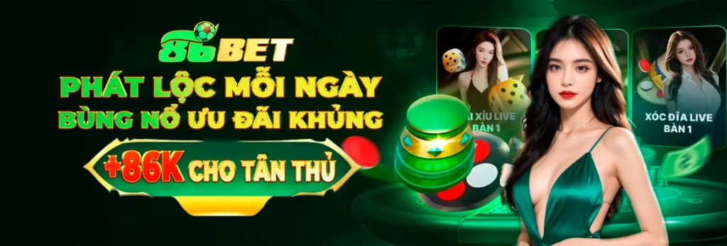 Tân thủ đăng ký 86BET tặng 86k